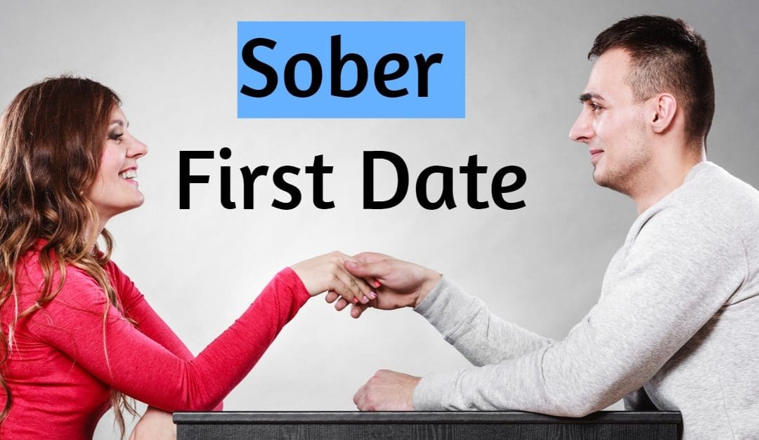 How To Have A Sober First Date