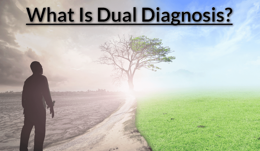 What Is Dual Diagnosis?