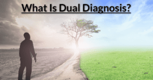 What Is Dual Diagnosis?