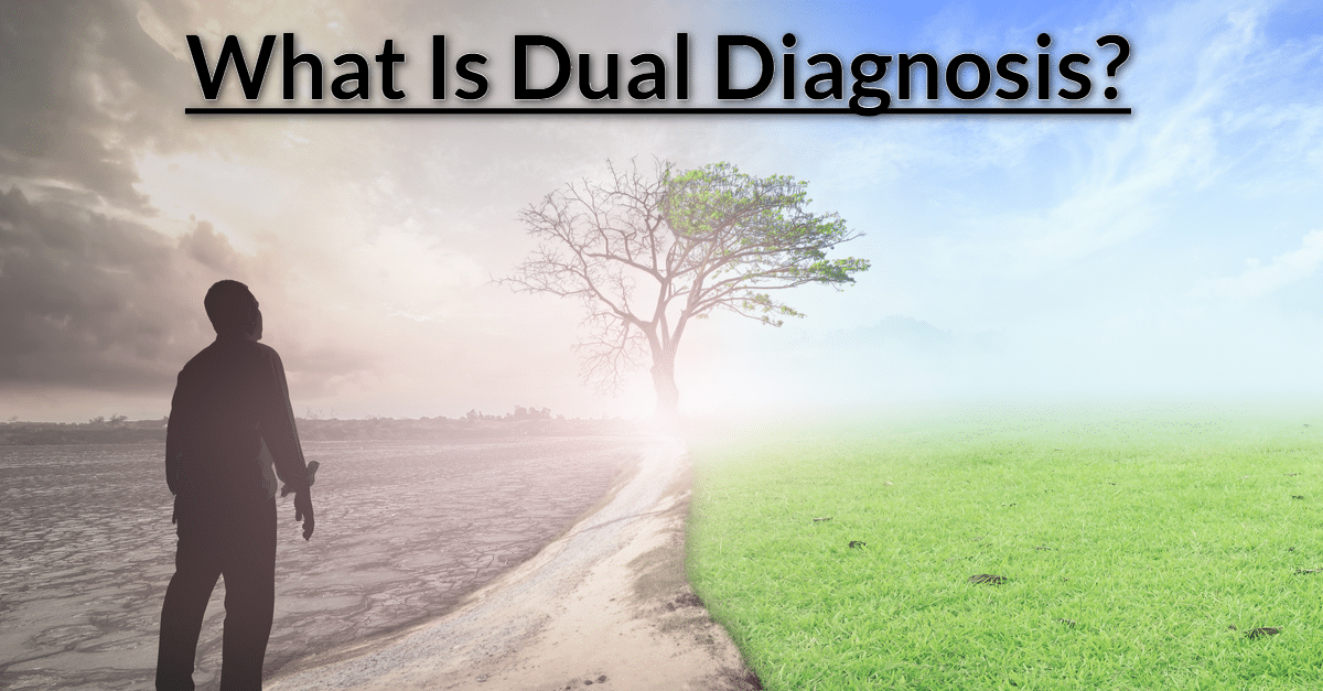 What Is Dual Diagnosis?