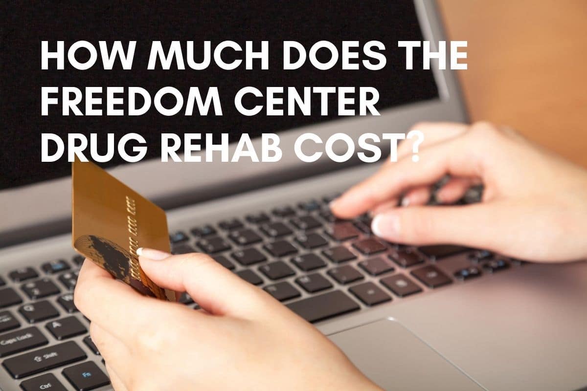 how much does the freedom center drug rehab cost