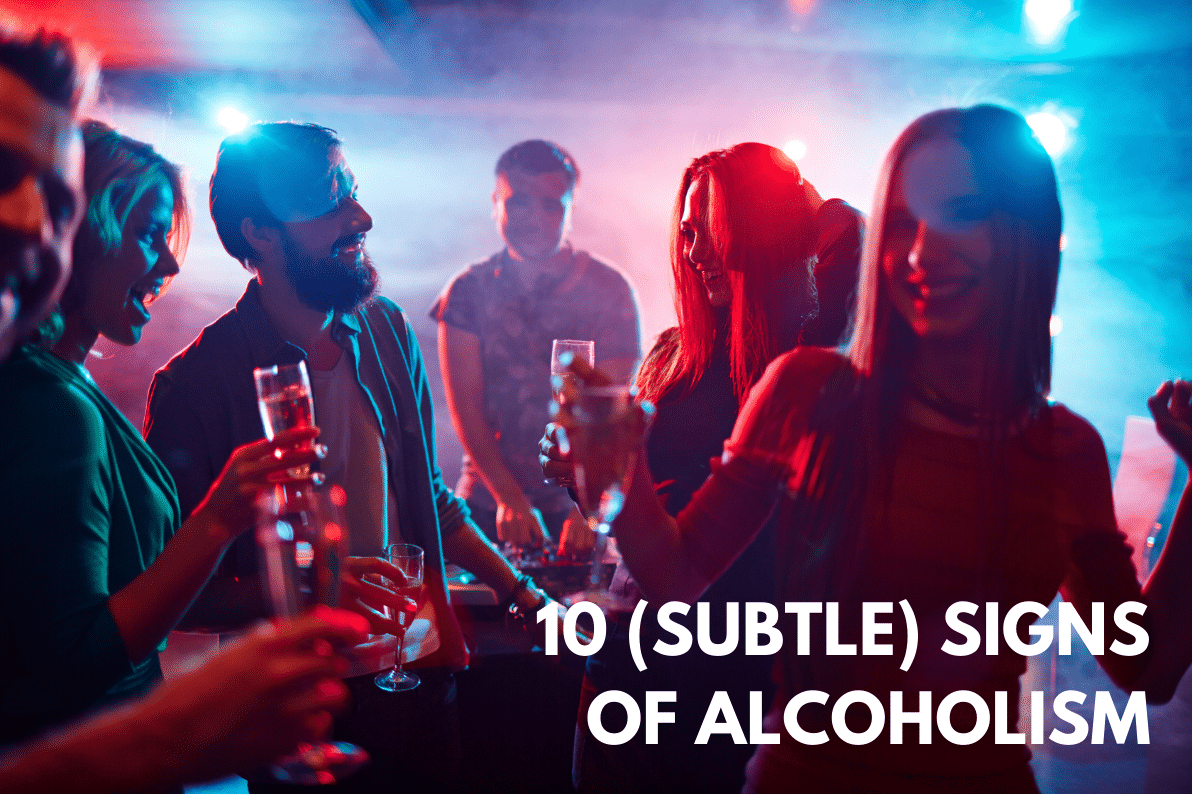 10 (Subtle) Signs of an Alcoholic