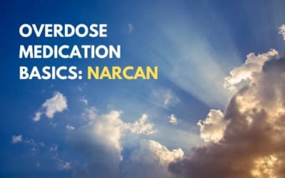 Overdose Medication Basics: Narcan