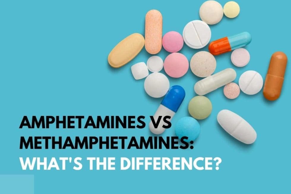 Amphetamines vs Methamphetamines What's the Difference?