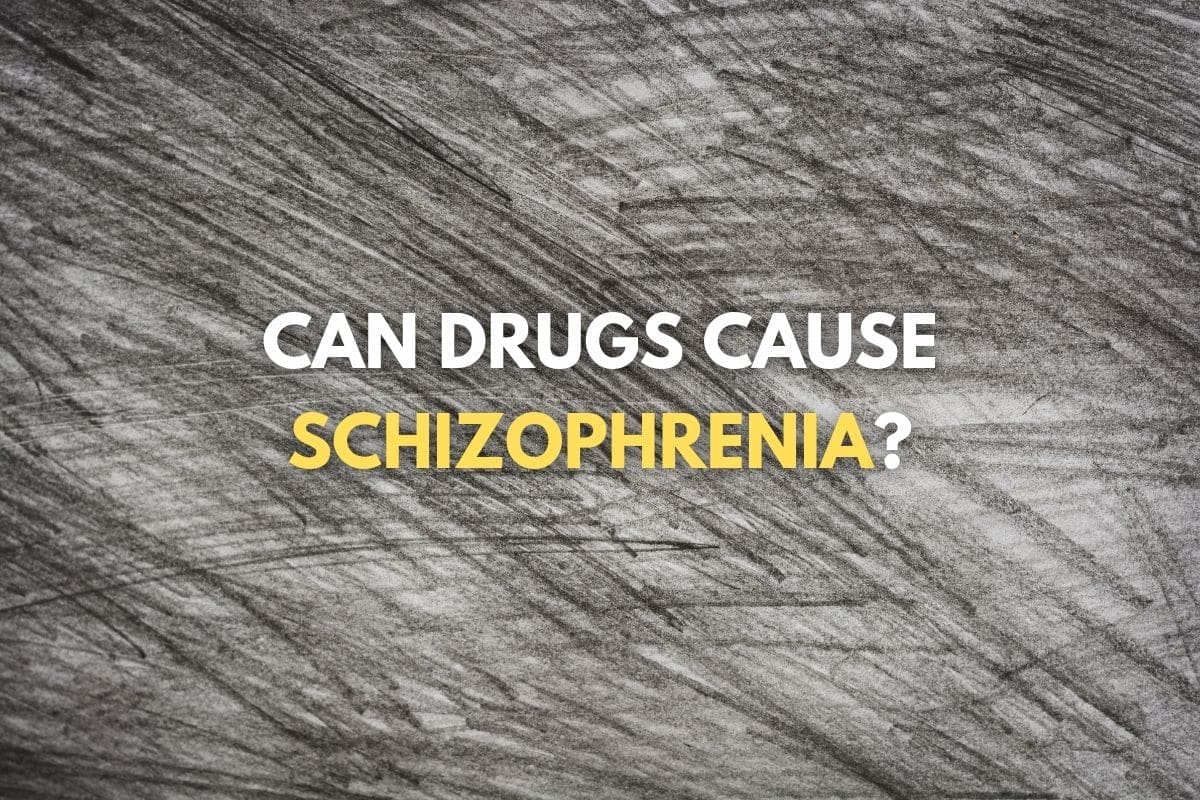 Can Drug Use Cause Schizophrenia?