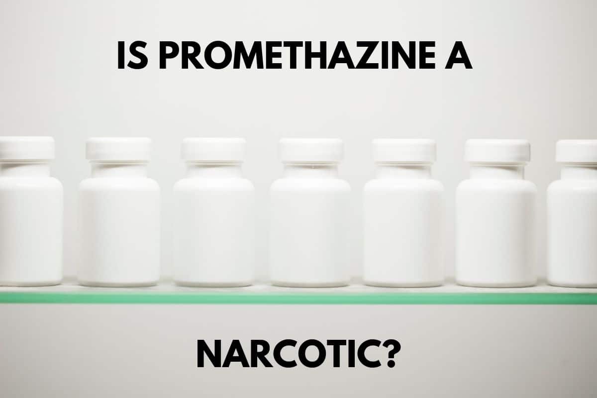 Is Promethazine A Narcotic?