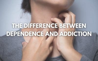 What’s The Difference Between Dependence And Addiction?
