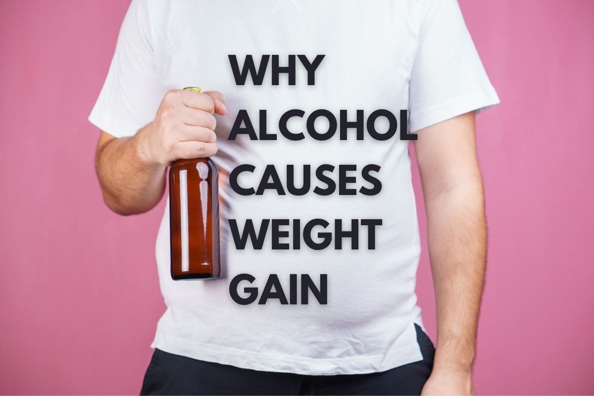 3 Biggest Ways That Alcohol Causes Weight Gain