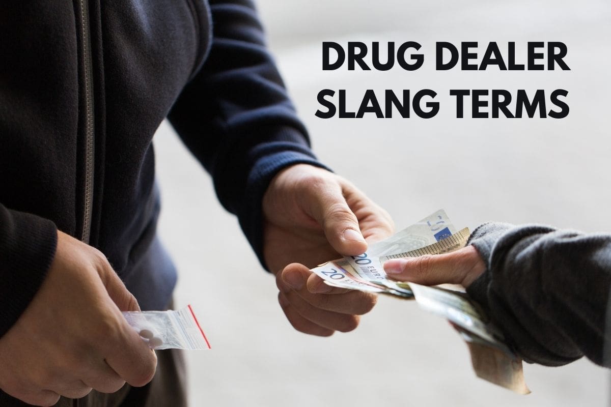 Drug Dealer Slang Terms