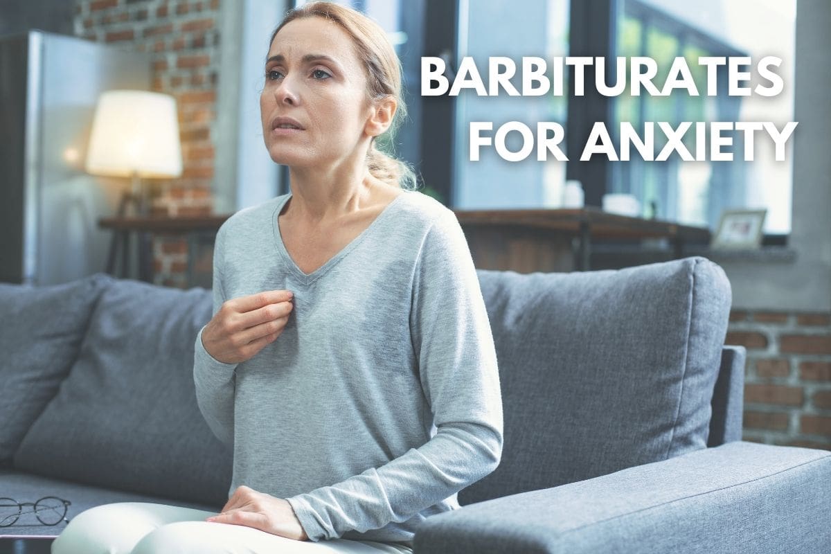 Why Doctors Don’t Use Barbiturates for Anxiety Anymore