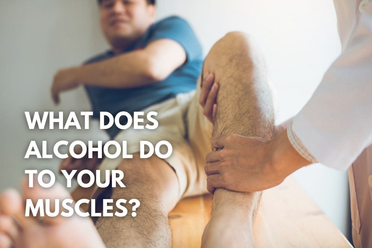 what-does-alcohol-do-to-your-muscles