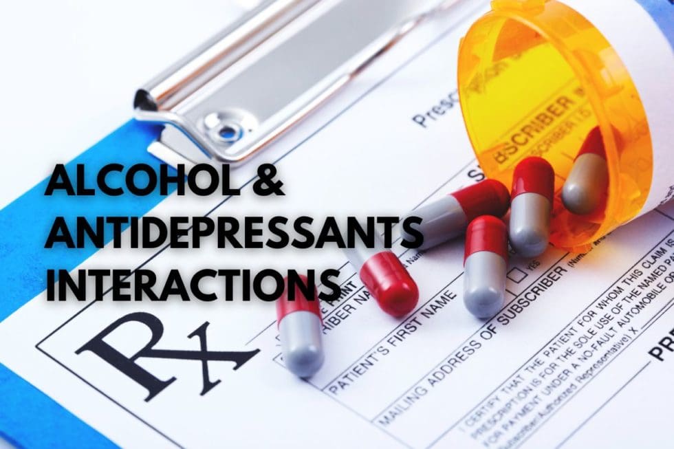 Alcohol & Antidepressants Important Drug Interactions to Know