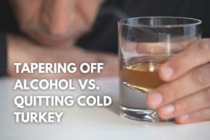 how to taper off alcohol or quit alcohol cold turkey.