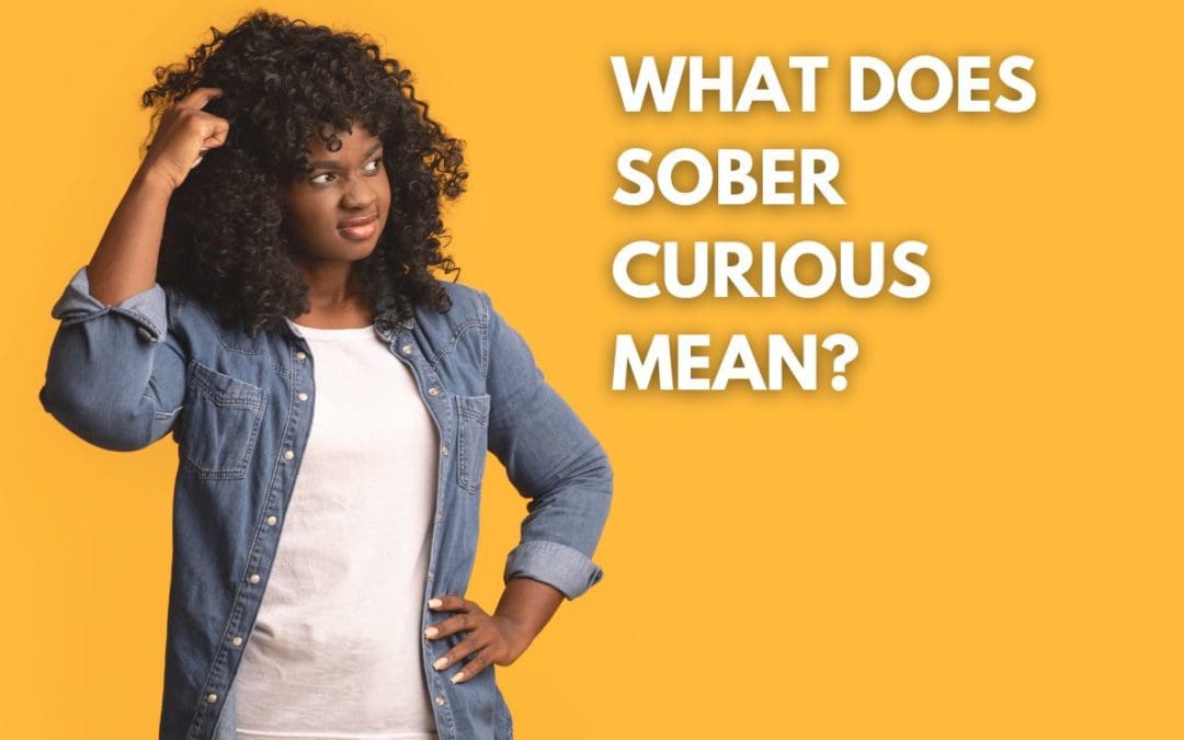 what-does-sober-curious-mean